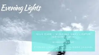 Nils Karr - Walking Small Paths (original mix)