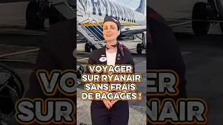 Comment voyager sur Ryanair sans payer de frais en plus pour vos bagages ?!