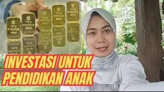 Investasi Emas untuk Pendidikan Anak #pendidikan #investasi #emasantam