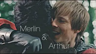 Merlin & Arthur │I wanna be close to you