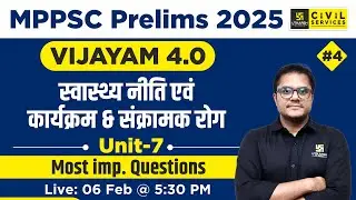 Science & Tech for MPPSC Prelims 2025 | Health Policies & Infectious Diseases | Unit-7 |By Anmol Sir