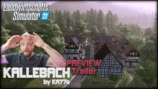 LS22 KALLEBACH Map PREVIEW Trailer - Ein verschlafener Ort erwacht / Map by KA77e