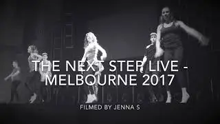 The Next Step LIVE - Melbourne 2017