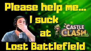 Lost Battlefield | I Need Your Help | World Record score | Castle Clash