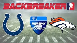 Broncos vs Colts TNF Highlights - Backbreaker NFL 23