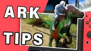 Советы по игре в Ark на Nintendo Switch ► Ark Survival Evolved
