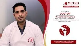 Joint Pain & Sports Injury Solutions | Meet Dr. Abhishek Sharma | Metro Hospital, Noida