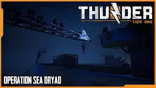 Thunder Tier One - Realism Campaign #8 - Sea Dryad  - #ThunderTierOne