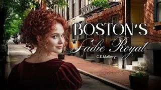 Boston's Sadie Royal l Western Romance Audiobook l C.E. Mallery