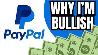 10 Reasons Why I'm BULLISH on PayPal as a Long-Term Investment
