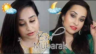 Last Minute Eid Makeup 2017 | Day and Night Look