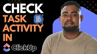 How to Check Task Activity in ClickUp | Track Task History & Updates Easily
