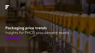 Understanding packaging market trends: Strategies for FMCG procurement teams