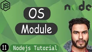 OS Module in Node Js | Node Js Tutorial