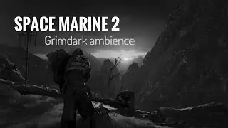 Your First Sunset on Demerium 🌅 | Grimdark ASMR | Space Marine 2 Ambience