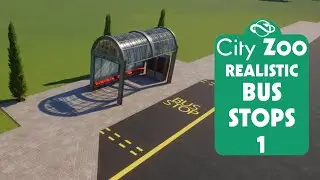 Realistic Bus Stops | Planet Zoo | City Zoo Ep1