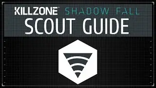 Руководство по многопользовательской игре класса &laquo;Разведчик&raquo; [Killzone Shadow Fall]