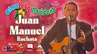 La magia de la Navidad en bachata | Juan Manuel en Cima Sabor Navide&ntilde;o | Cima100 digital