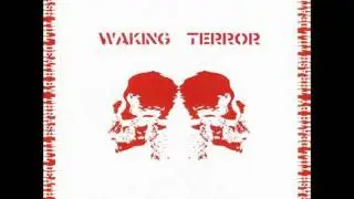 Waking Terror - Regime Change