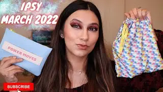 IPSY MARCH 2022 | GLAM BAG & GLAM BAG PLUS PR UNBOXING | SASHY BEAUTY