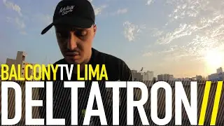DELTATRON - CRISTAL (BalconyTV)