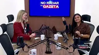 PODCAST NO RADAR DA GAZETA  13