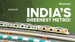 How Nagpur Metro is Transforming India | Build India | Discovery&nbsp;Channel India