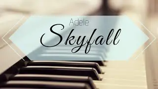Adele - Skyfall (piano cover) by Katarzyna Kawończyk