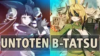 GBVSR:🔥Untoten (Yuel) Vs B-Tatsu (Galleon)🔥| High Level Gameplay.