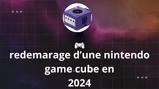 Redémarrage d'une Nintendo GameCube en 2024