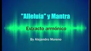 Alleluia (Jerry Sinclair) mi versi&oacute;n y Mantra sanador. Extracto Arm&oacute;nico