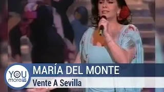 María Del Monte - Vente A Sevilla