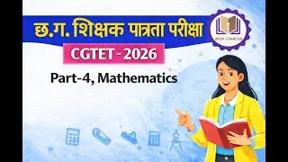 CGTET 2026 | CTET l Part-4 Mathematics | Q.91–120 Full Solution | Vyapam Based | Exam|Book Charcha