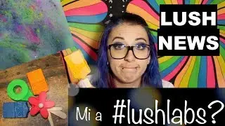 LUSH NEWS: Mi az a Lushlabs? Mi is a Bubble Brush?! DEM&Oacute;VAL!