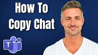 How To Copy Chat/ Conversation in Microsoft Teams - 2025