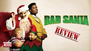 Classic Christmas Movie Review: Bad Santa