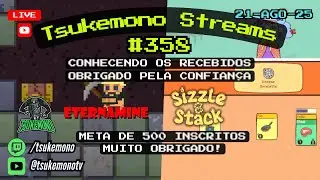 🔴 #358 LIVE | ETERNAMINE + SIZZLE & STACK