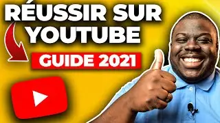 Se lancer sur YouTube en 2021 - Comment faire d&eacute;coller sa chaine YouTube en 2021 ? (Guide Complet)
