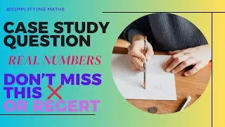 This Question Can Ruin Your Maths Paper 😭 | Real Numbers Case Study