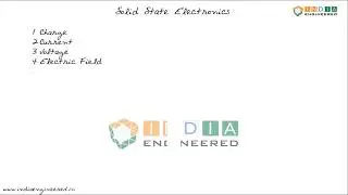 Solid State Electronics|S1E5| Prerequisites | Summary of Q,I,V E