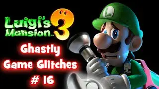 Ghastly Game Glitches # 16