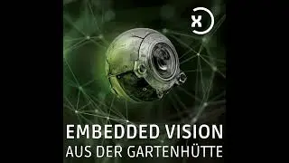 Folge 12: Einf&uuml;hrung in die Videoverarbeitung in der Medizintechnik