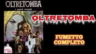OLTRETOMBA - n.1 -  I morti viventi - fumetto completo