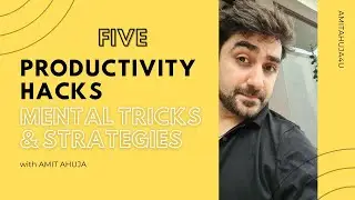 Productivity Tricks | 5 Productivity Hacks, Mental Tricks & Strategies in Hindi