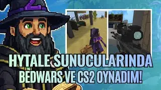 Hytale İçerisinde CS2 ve Bedwars Oynadım: Hytale En İyi Sunucular!