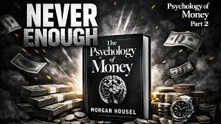 NEVER ENOUGH 🔥|| AUDIO BOOK PART 2 || THE PSYCHOLOGY OF MONEY🤳 #ThePsychology#AudiobookHindi✨