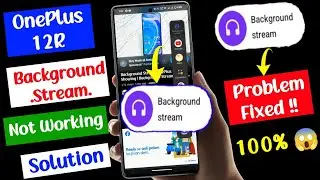 oneplus 12R background stream not showing problem fix | oneplus 12R smart sidebar