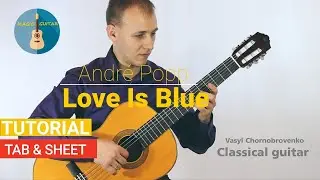 Love Is Blue //L'amour est bleu - André Popp // Fingerstyle Guitar Cover //  Tutorial + TAB & SHEET