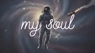 my soul : lofi deep soul
