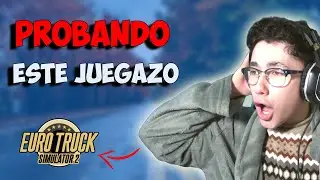 Probando Euro Truck Simulator 2